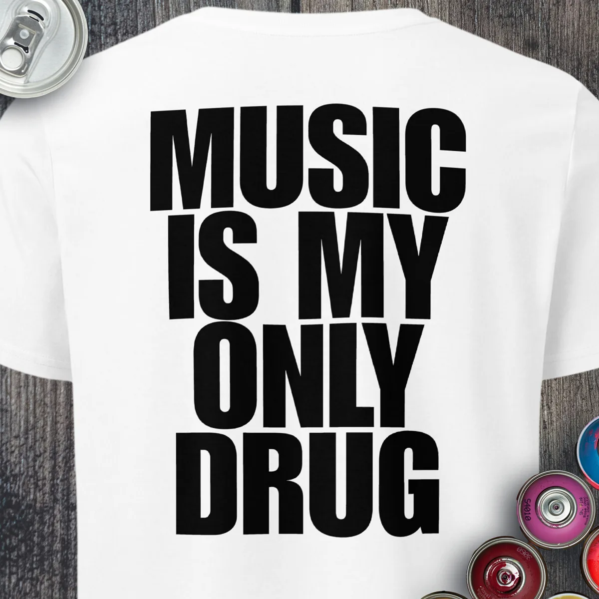 Music Is My Only Drug T-Shirt (Back Print) | Graphic T-Shirt